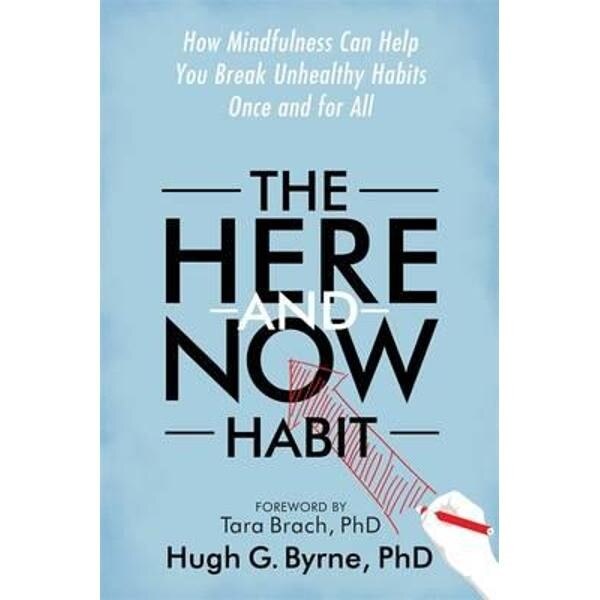 Here-and-Now Habit