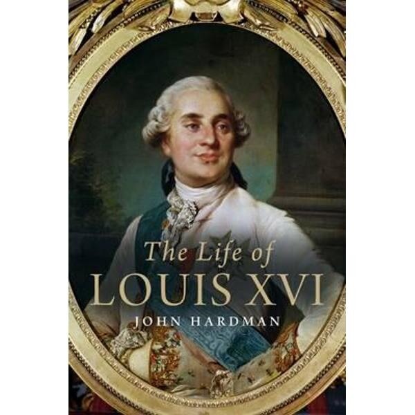 Life of Louis XVI