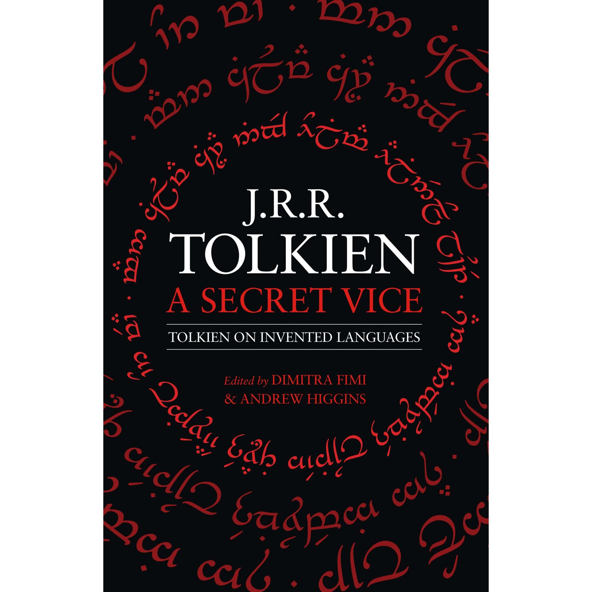 A Secret Vice Tolkien on Invented Languages J. R. R. Tolkien