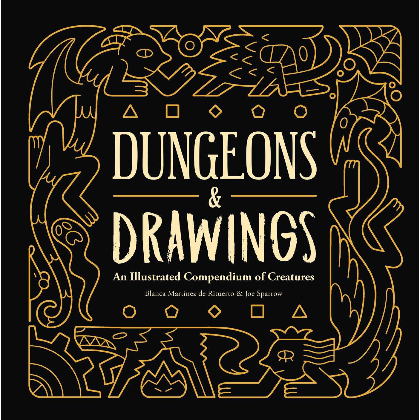 Dungeons and Drawings: An Illustrated Compendium of Creatures de Blanca MartÃ­nez de Rituerto
