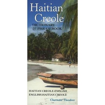 Haitian Creole-English/English-Haitian Creole Dictionary & P Haitian Creole-English/English-Haitian Creole Dictionary & P