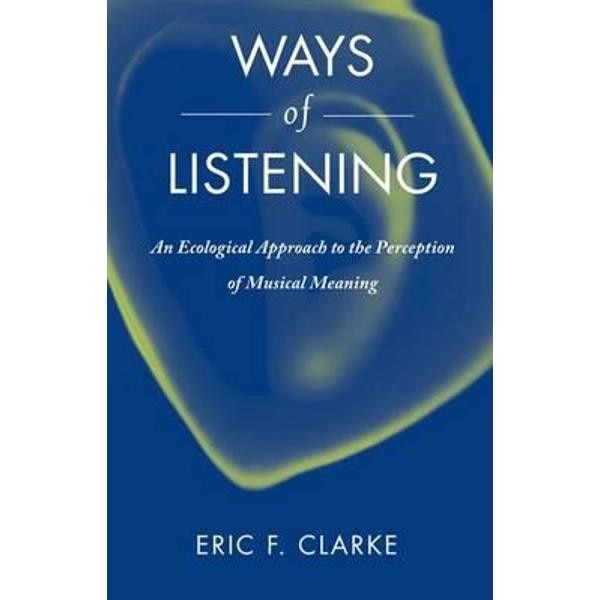 Ways of Listening