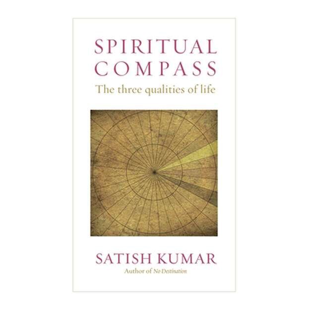 Spiritual Compass de Satish Kumar