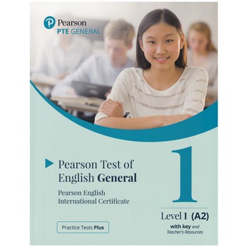 Practice Tests Plus for Pearson Test of English (PTE) General with key, Level 1 (A2), 191 pagini Practice Tests Plus for Pearson Test of English (PTE) General with key, Level 1 (A2), 191 pagini