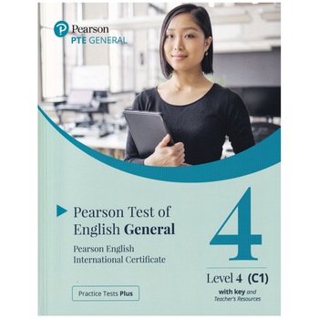 Practice Tests Plus for Pearson Test of English (PTE) General with key, Level 4 (C1), 192 pagini Practice Tests Plus for Pearson Test of English (PTE) General with key, Level 4 (C1), 192 pagini