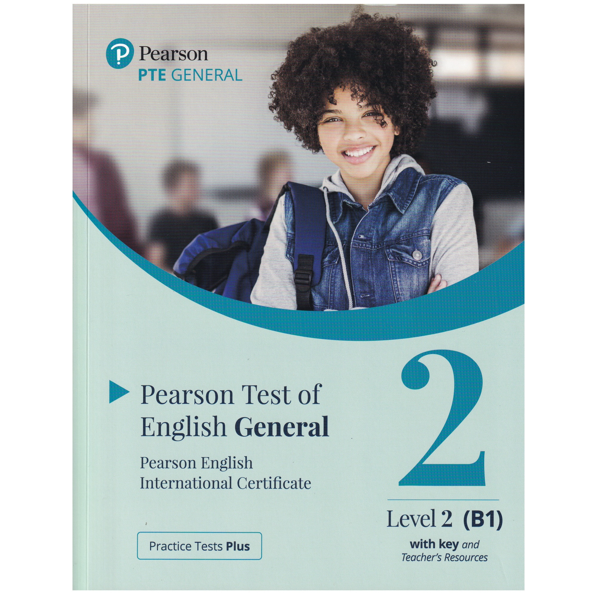 Practice Tests Plus for Pearson Test of English (PTE) General with key, Level 2 (B1), 192 pagini