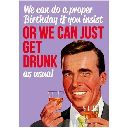 Felicitare - Or we can just get drunk