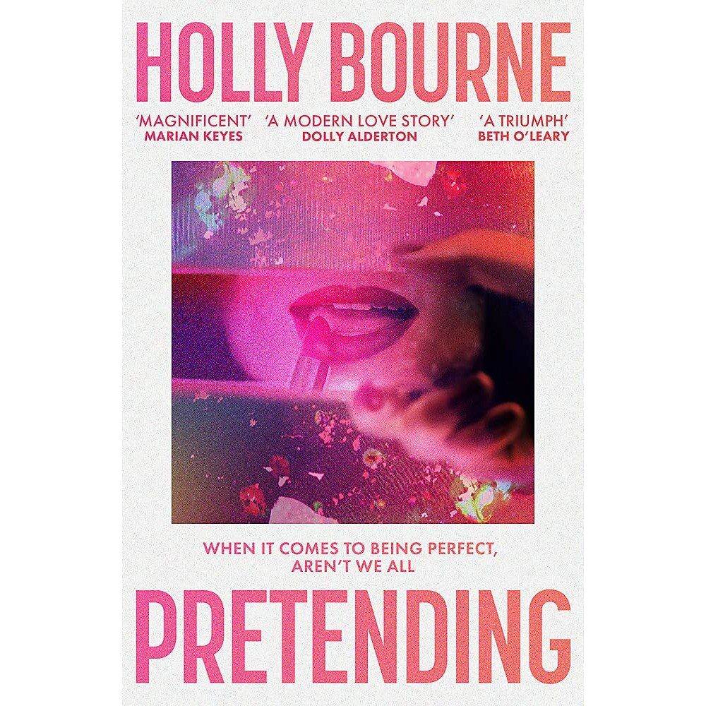 Pretending - Holly Bourne, editia 2021