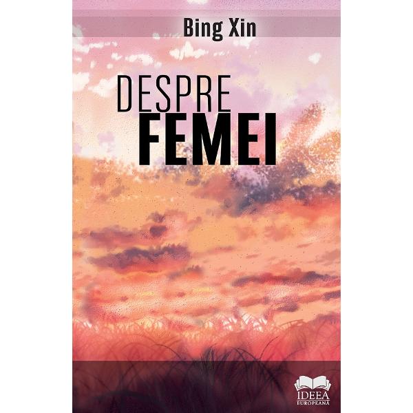 Despre femei - Bing Xin
