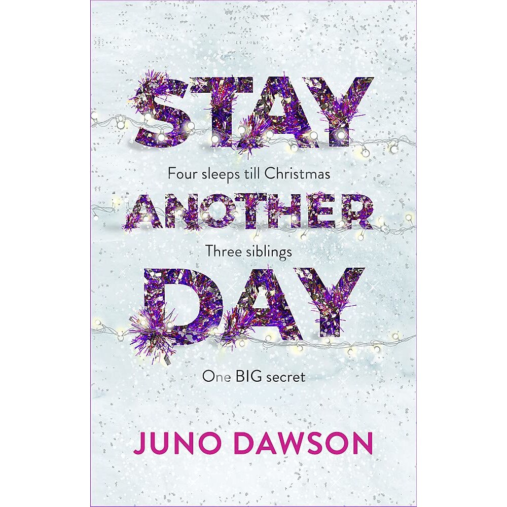 Stay Another Day - Juno Dawson, editia 2021
