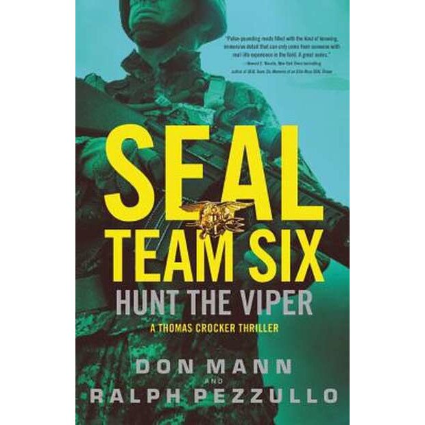 SEAL Team Six: Hunt the Viper de Don Mann