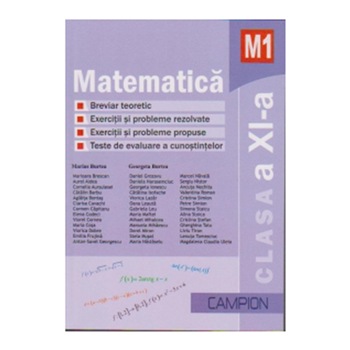 Matematica M1, Clasa a XI-a, Culegere de exercitii si probleme, Marius Burtea, Georgeta Burtea Matematica M1, Clasa a XI-a, Culegere de exercitii si probleme, Marius Burtea, Georgeta Burtea