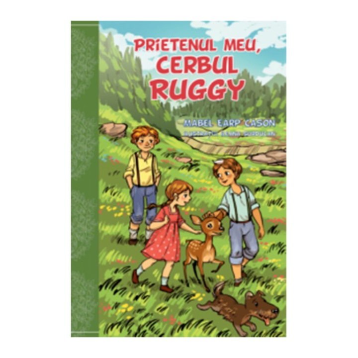 Prietenul meu, cerbul Rugby - M. E. Cason