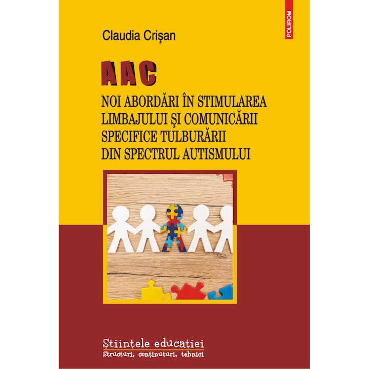AAC. Noi abordari in stimularea limbajului si comunicarii specifice tulburarilor din spectrul autist, Claudia Crisan