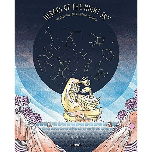 Heroes of the Night Sky - Tom Kindley