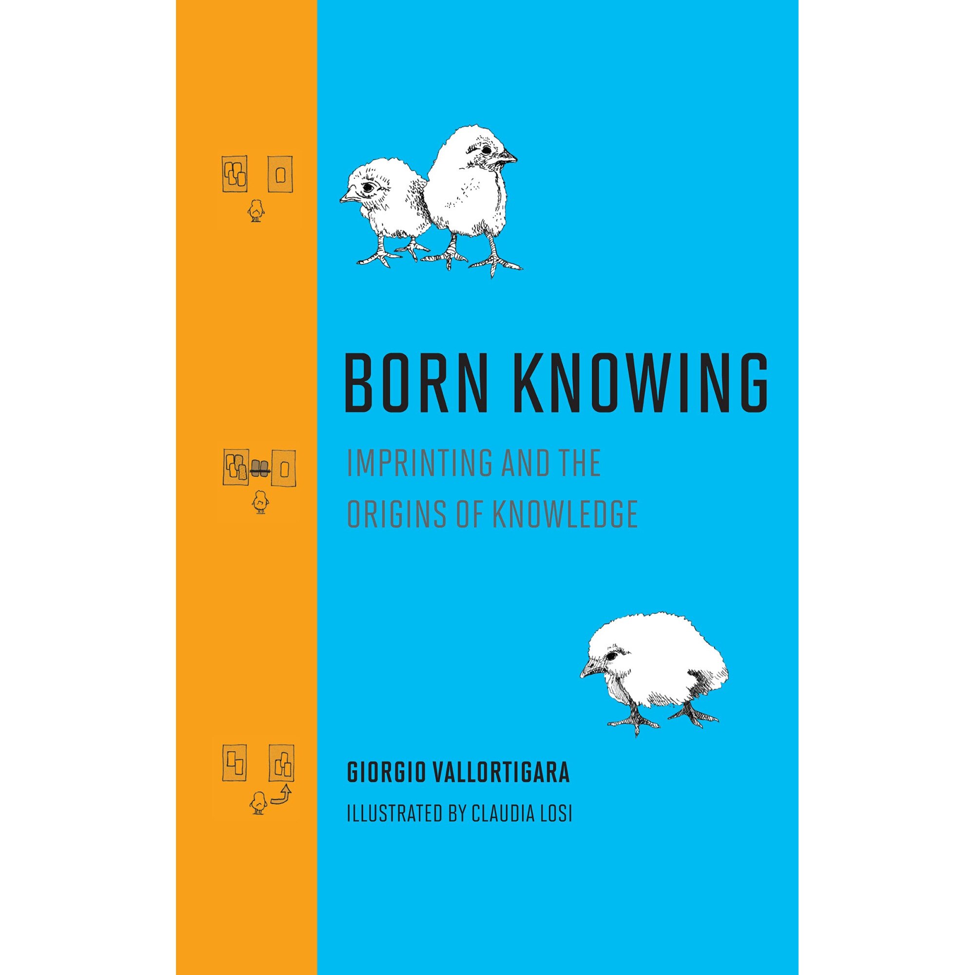 Born Knowing - Giorgio VallortigaraClaudia Losi