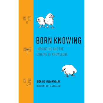 Born Knowing - Giorgio VallortigaraClaudia Losi Born Knowing - Giorgio VallortigaraClaudia Losi