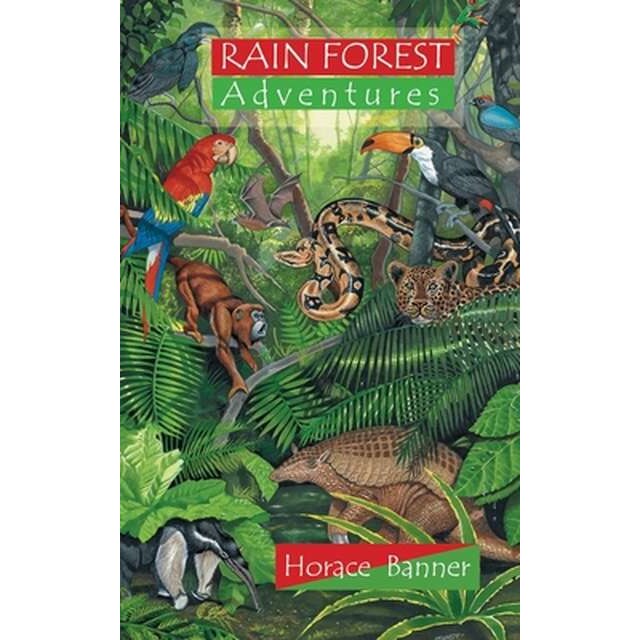 Rain Forest Adventures de Horace Banner