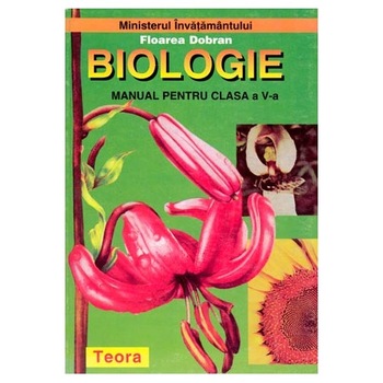 Manual de Biologie - Cls. a V-a - Florea Dobran Manual de Biologie - Cls. a V-a - Florea Dobran