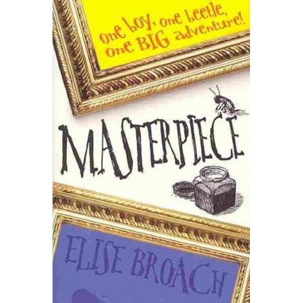 Masterpiece - Elise Broach