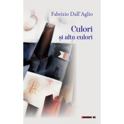 Culori si alte culori - Fabrizio Dall'Aglio
