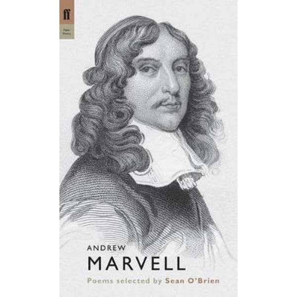 Andrew Marvell. Poet to Poet - Sean O'Brien