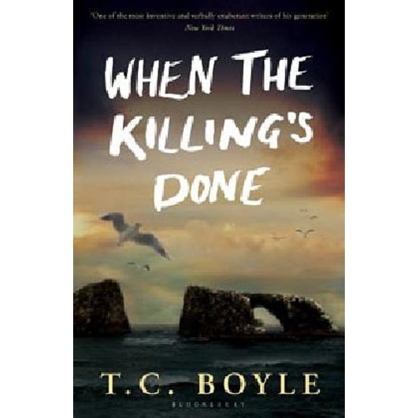 When the Killing's Done - T.C. Boyle