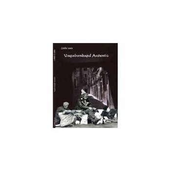 Vagabondajul autentic, Catalin Ionete Vagabondajul autentic, Catalin Ionete