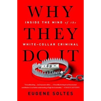 Why They Do It de Eugene Soltes Why They Do It de Eugene Soltes
