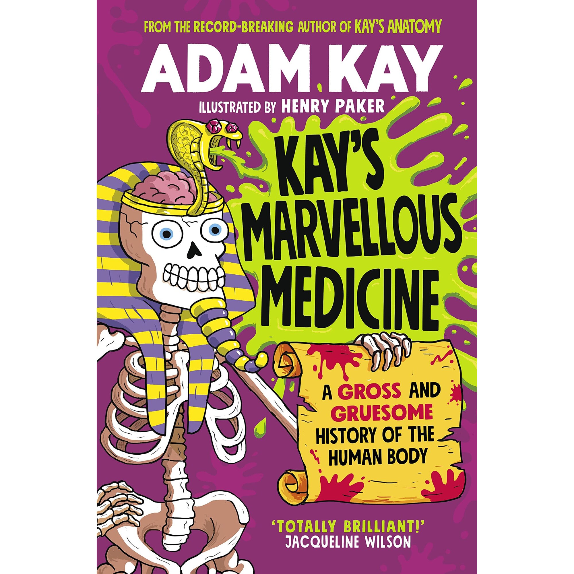 Kay's Marvellous Medicine - Adam Kay