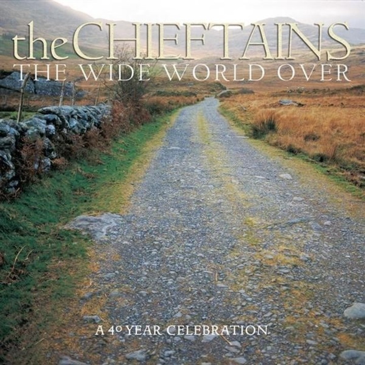 The Chieftains-The Wide World Over: A 40 Year Celebration-CD