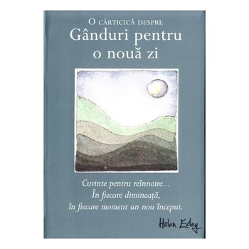 Ganduri pentru o noua zi Ganduri pentru o noua zi