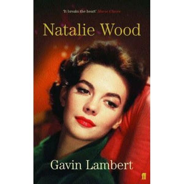 Natalie Wood - Gavin Lambert