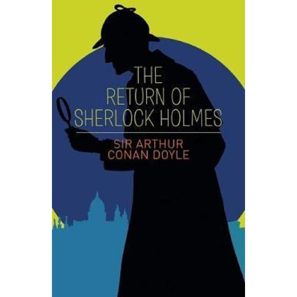 The Return of Sherlock Holmes - Sir Arthur Conan Doyle