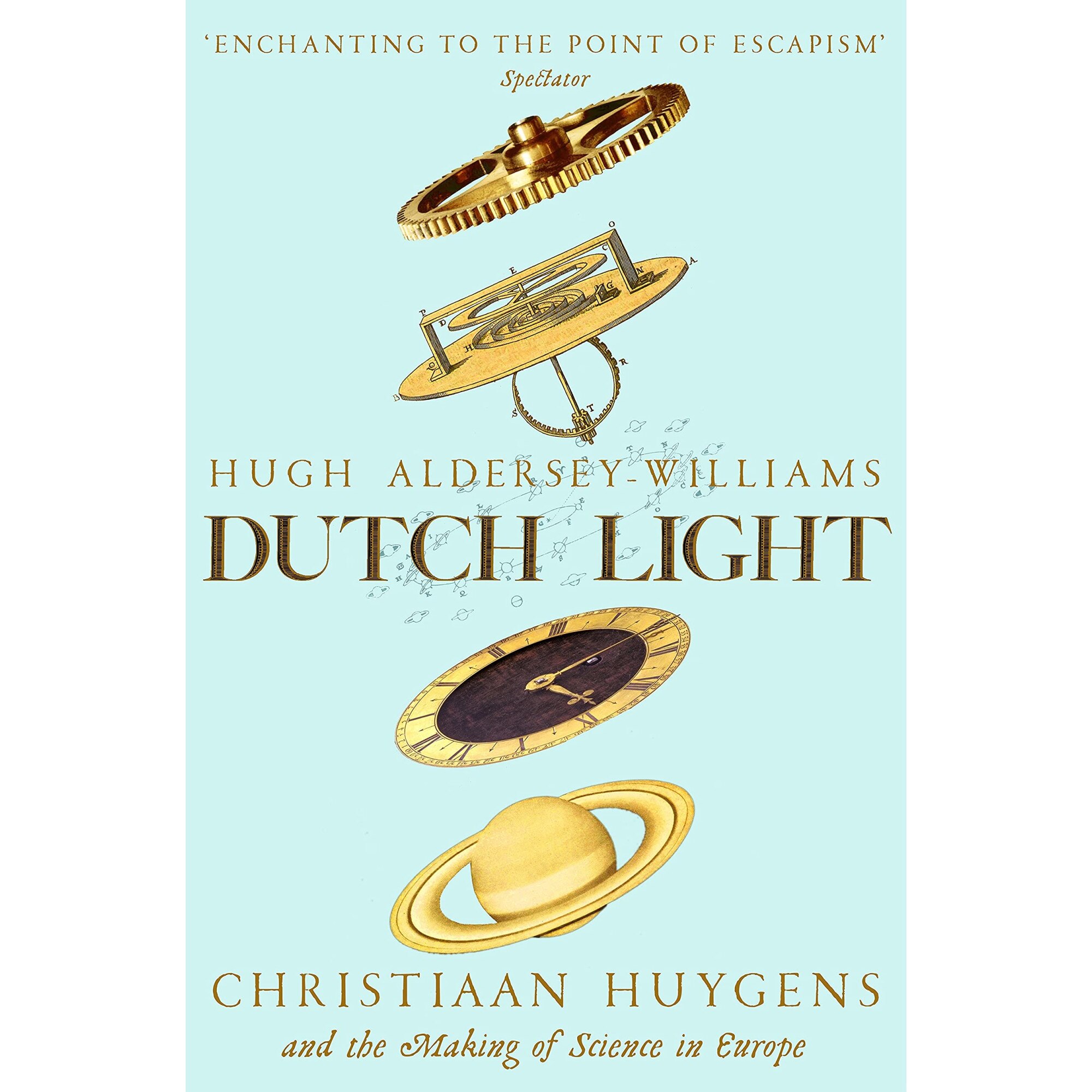 Dutch Light - Hugh Aldersey-Williams