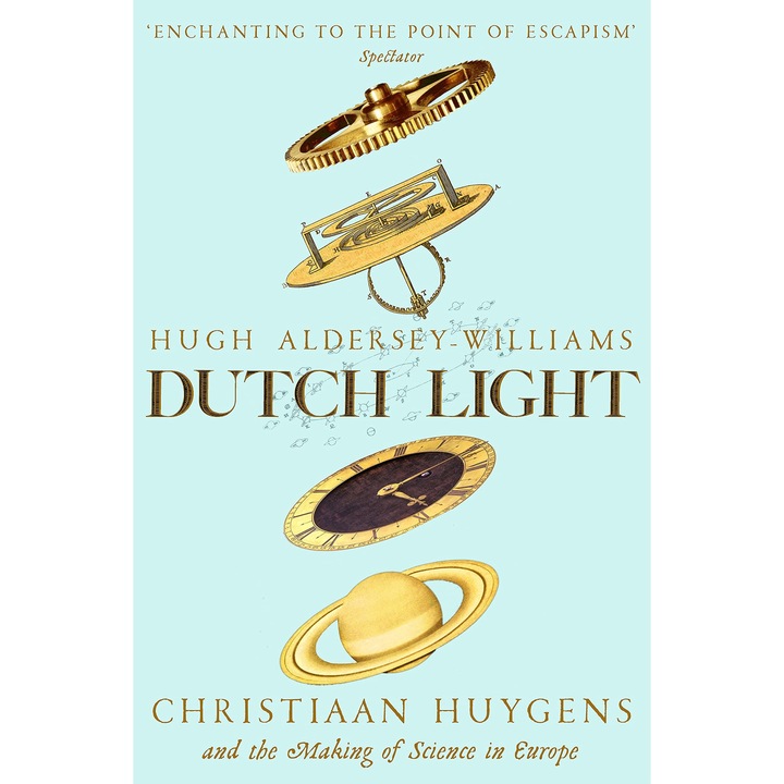 Dutch Light - Hugh Aldersey-Williams