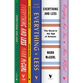Everything and Less - Mark McGurl Everything and Less - Mark McGurl