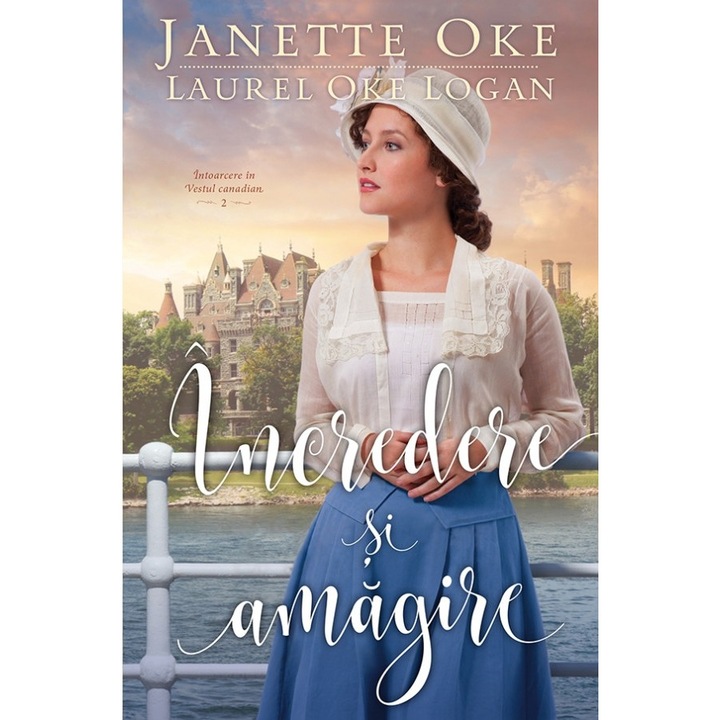 Incredere Si Amagire - Janette Oke, Laurel Oke Logan