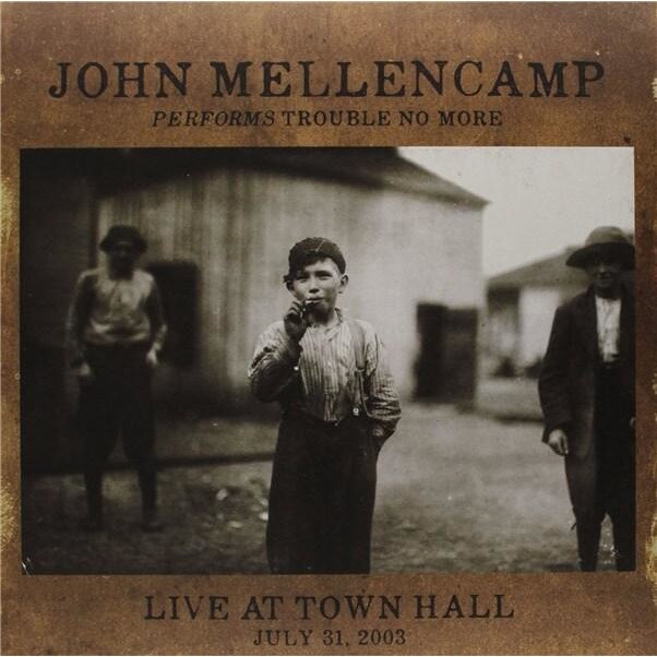 John Mellencamp - Performs Trouble No More Live at Town Hall (Limited Edition) Vinyl - Vinyl