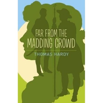 Far From the Madding Crowd - Thomas Hardy Far From the Madding Crowd - Thomas Hardy
