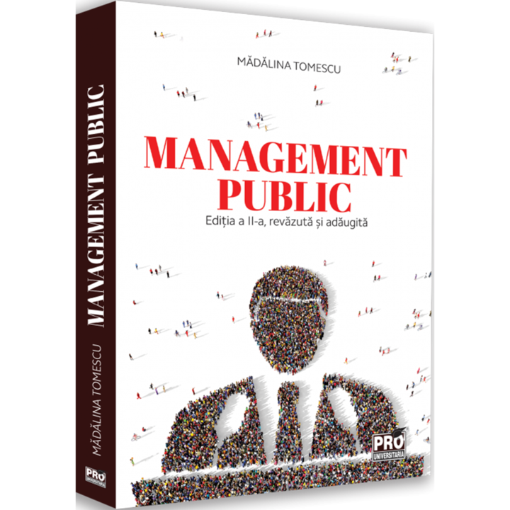 Management public. Editit a II a, revazuta si adaugita, Madalina Tomescu