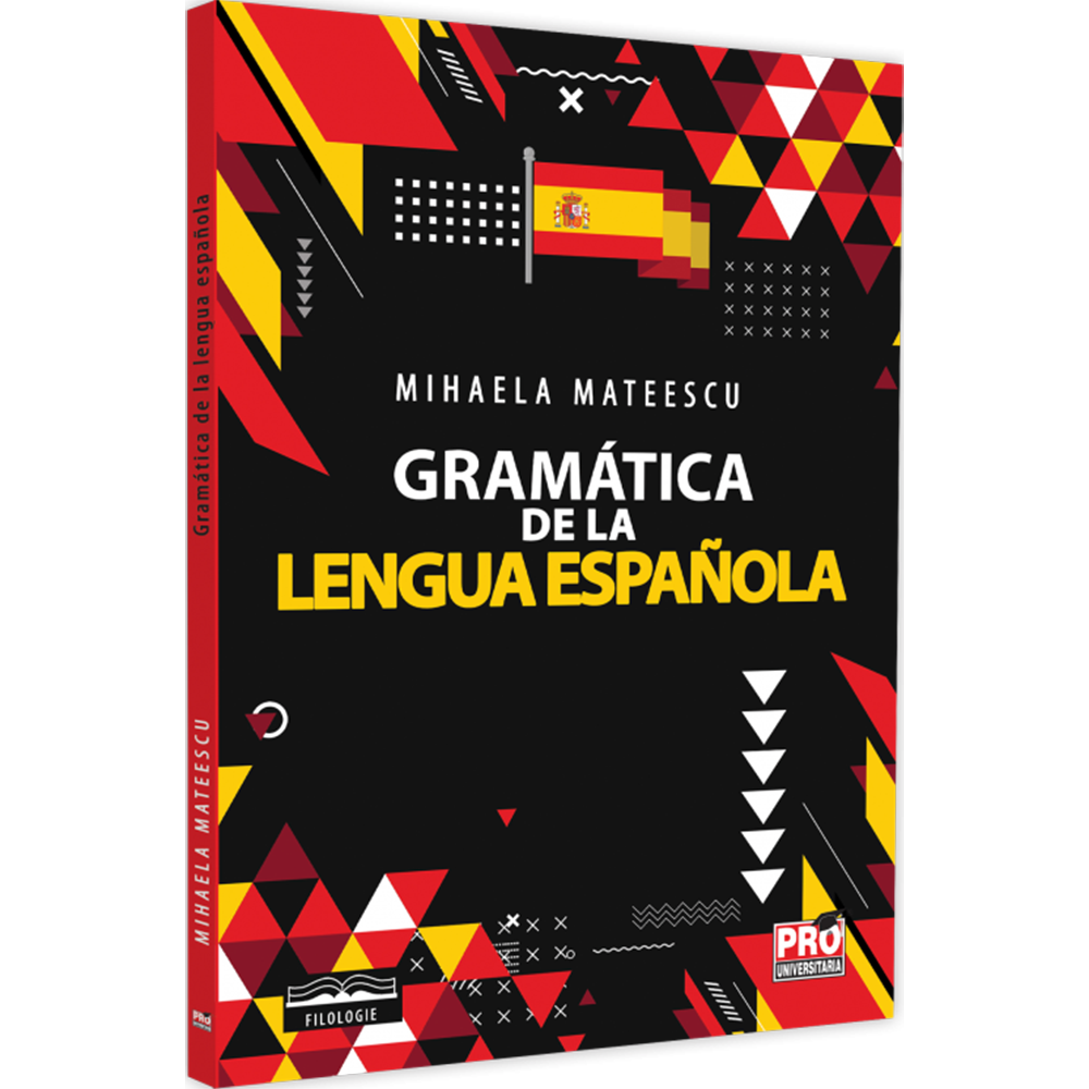 Gramatica de la lengua espaniola, Mihaela Mateescu