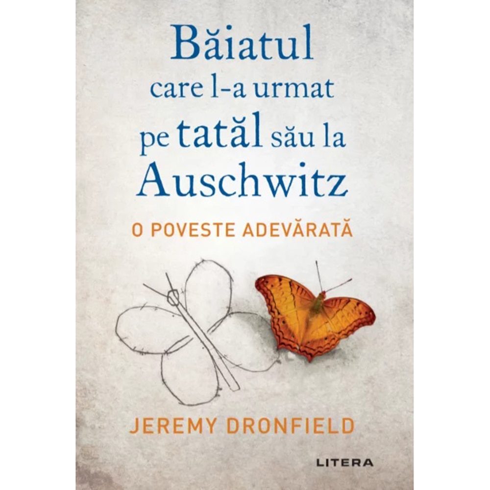 Baiatul care l-a urmat pe tatal sau la Auschwitz, Jeremy Dronfield