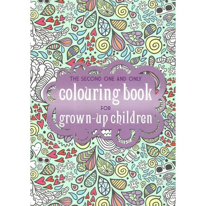 The second one and only colouring book for grown-up children