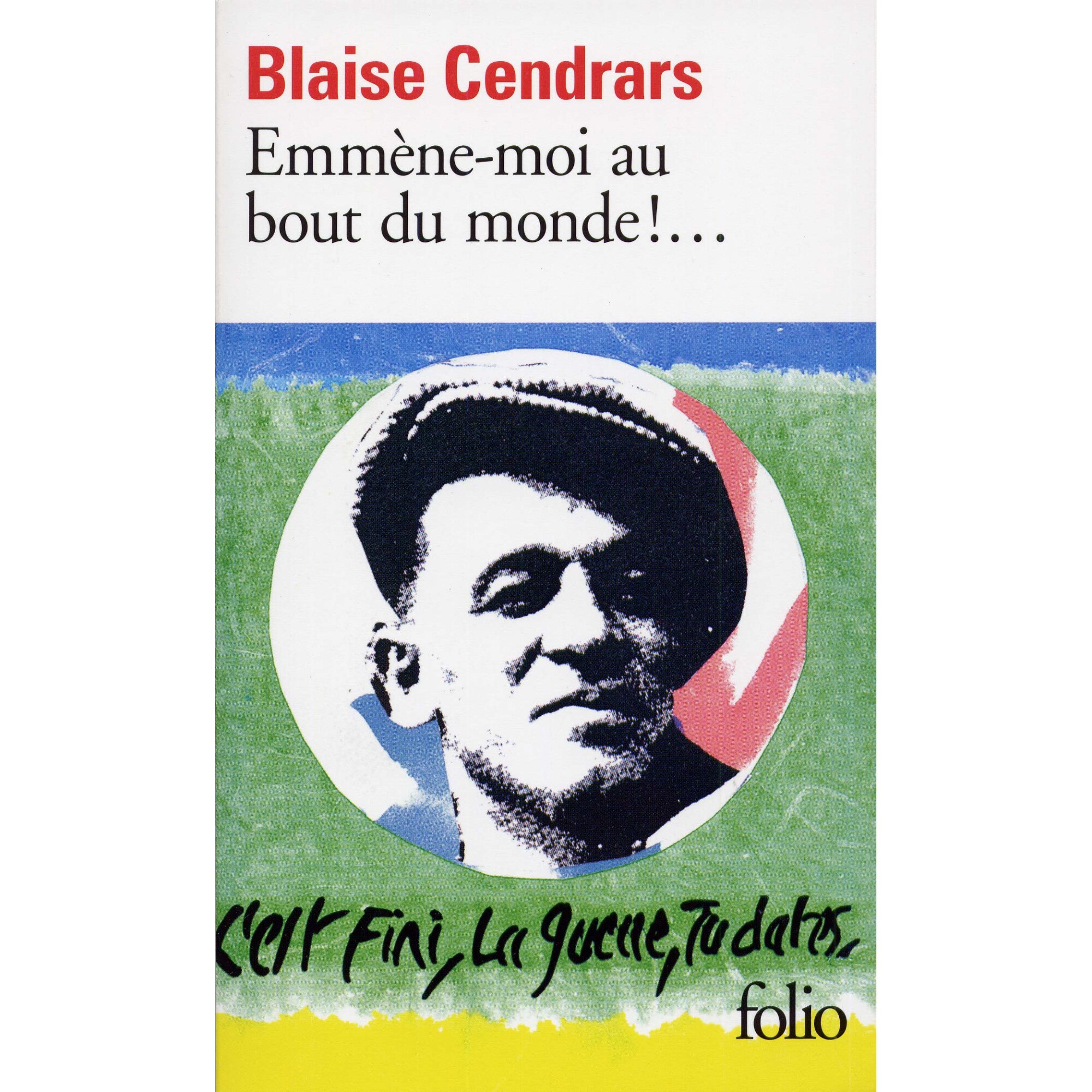 Emmene Moi Au Bout Mond - Blaise Cendrars, editia 1972