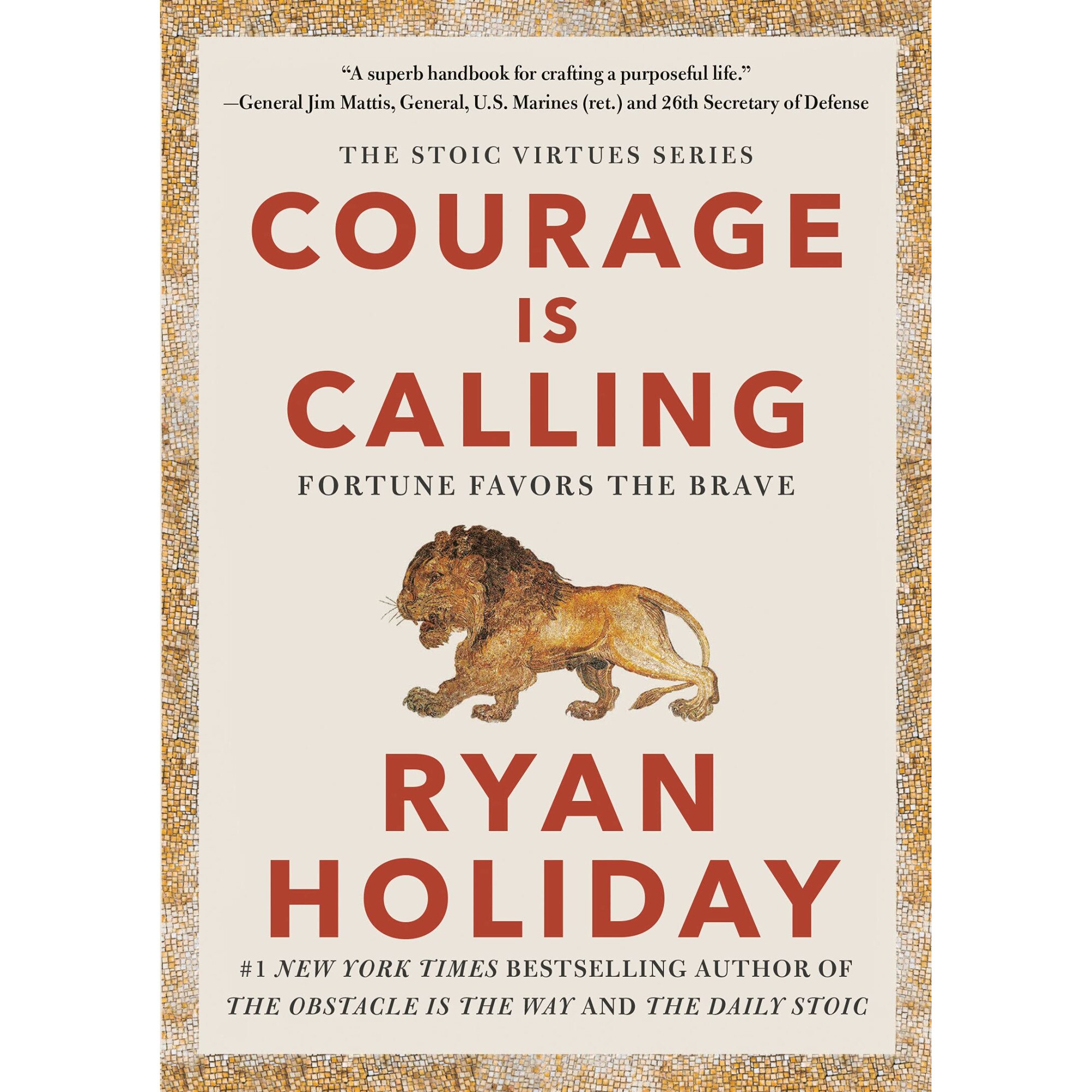 Courage is calling - Ryan Holiday