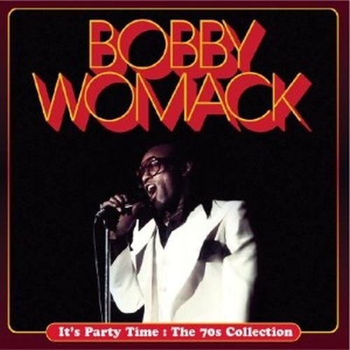 Bobby Womack-Its Party Time : The 70s Collection-CD
