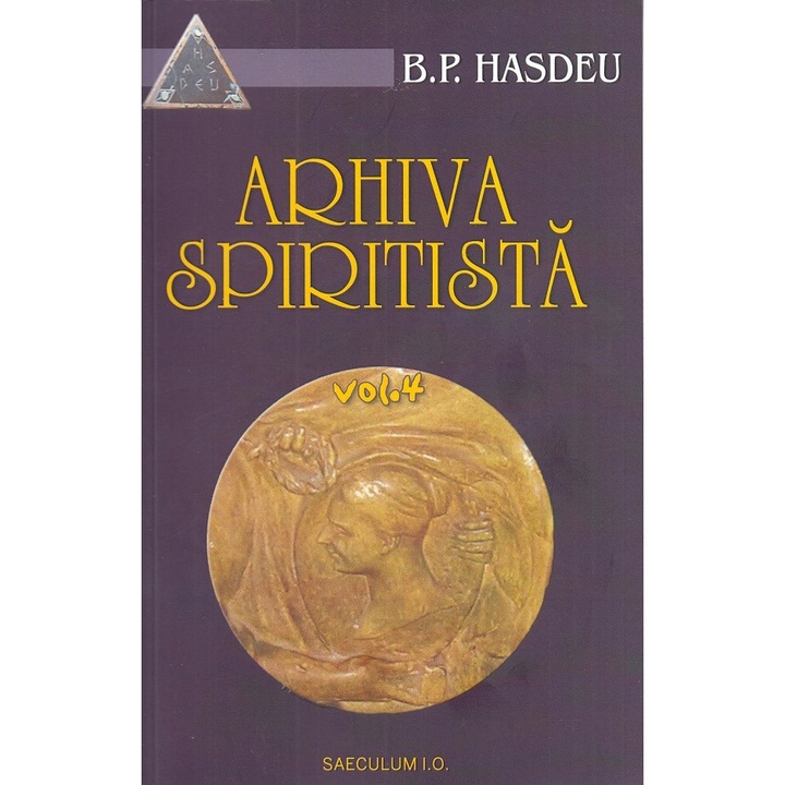 Arhiva Spiritista. Vol.4 - B.p. Hasdeu