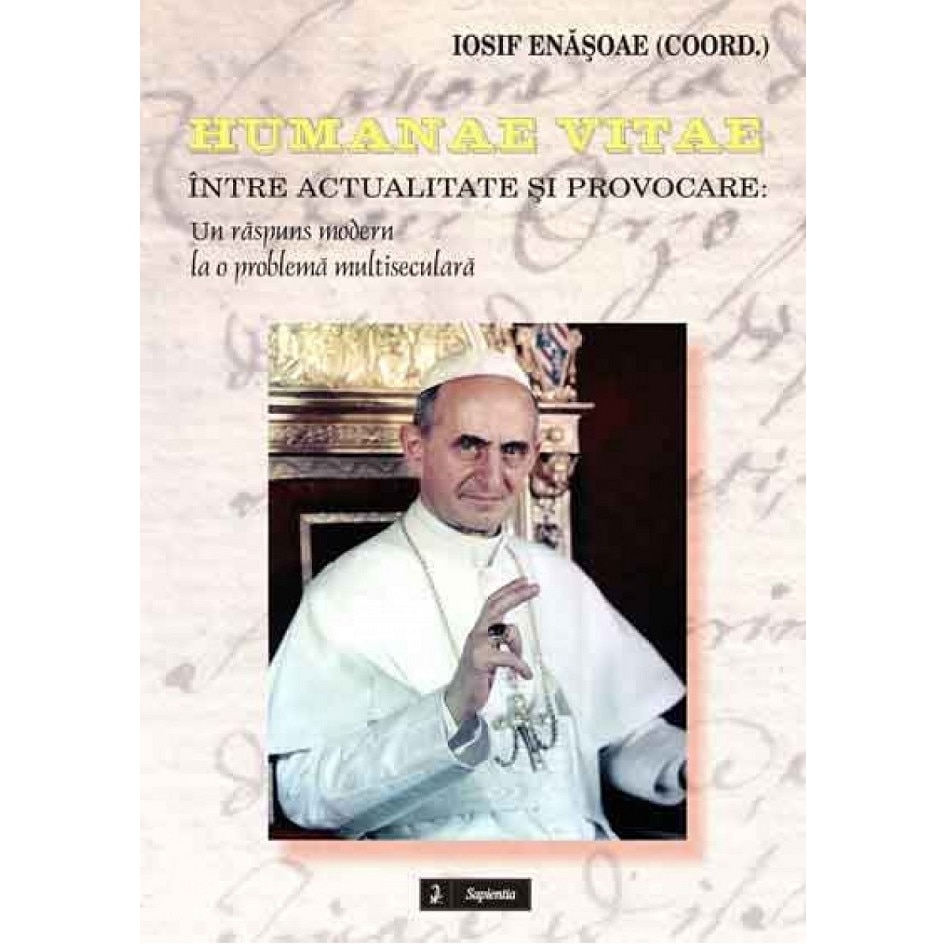 Humanae vitae intre actualitate si provocare - Iosif Enasoare
