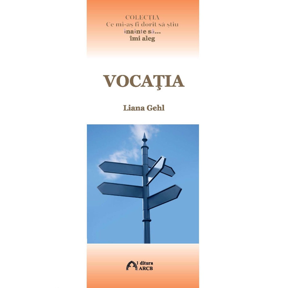 Imi aleg...Vocatia - Liana Gehl